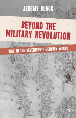 Book cover for Beyond the Military Revolution