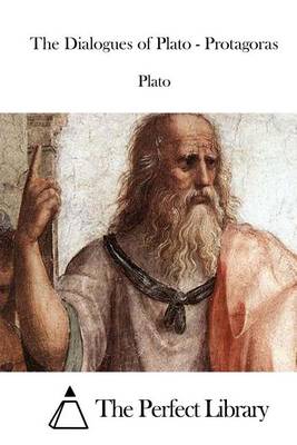 Book cover for The Dialogues of Plato - Protagoras
