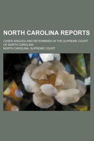 Cover of North Carolina Reports (Volume 97); Cases Argued and Determined in the Supreme Court of North Carolina