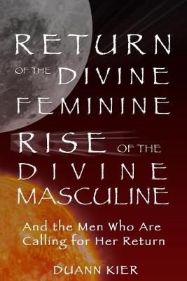 Cover of Return of the Divine Feminine, Rise of the Divine Masculine
