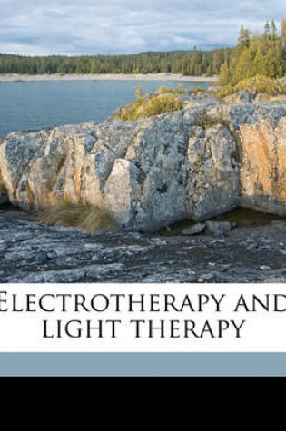 Cover of Electrotherapy and Light Therapy