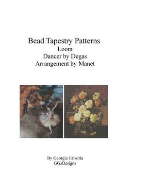 Book cover for Bead Tapestry Patterns Loom Dancer by Degas Arrangement by Manet