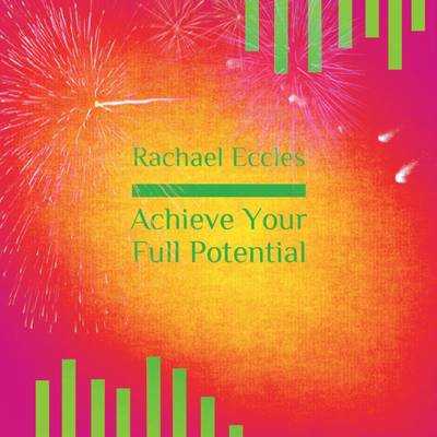 Book cover for Achieve Your Full Potential, Success Motivation Self Hypnosis Guided Meditation Hypnotherapy CD
