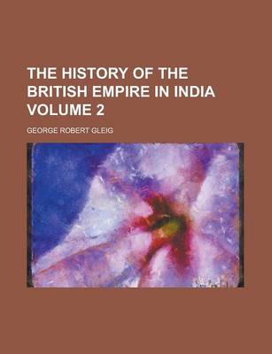 Book cover for The History of the British Empire in India Volume 2