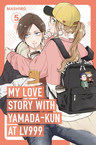 Cover of My Love Story with Yamada-kun at Lv999 Volume 5