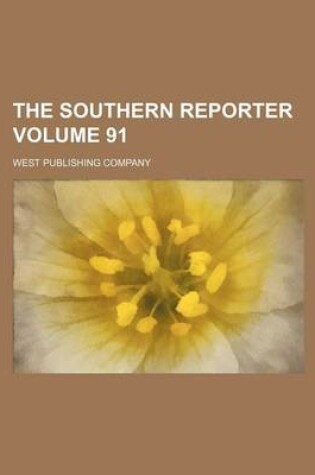 Cover of The Southern Reporter Volume 91