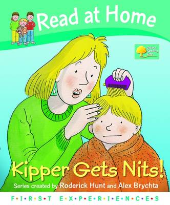 Book cover for Oxford Reading Tree Read At Home First Experiences Kipper Gets Nits