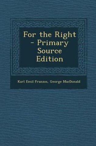 Cover of For the Right - Primary Source Edition