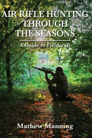 Cover of Air Rifle Hunting Through the Seasons