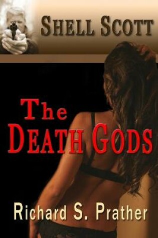 Cover of The Death Gods (A Shell Scott Mystery)