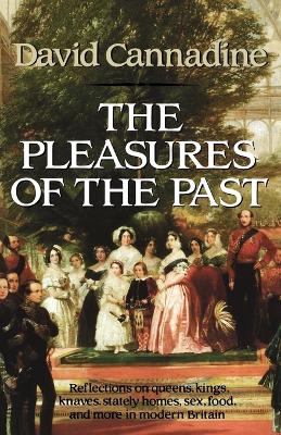 Book cover for The Pleasures of the Past