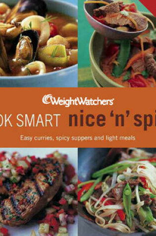 Cover of Weight Watchers Cook Smart Nice & Spicy