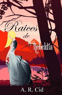 Book cover for Raíces de rebeldía