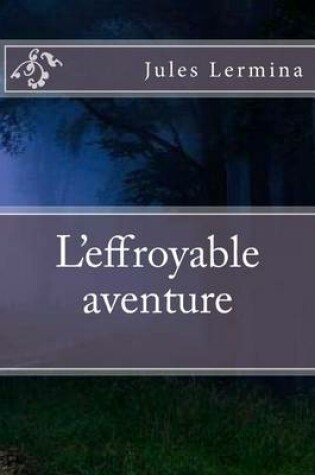 Cover of L'effroyable aventure