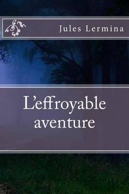 Book cover for L'effroyable aventure