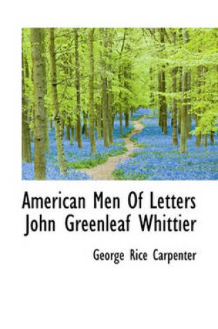 Cover of American Men of Letters John Greenleaf Whittier