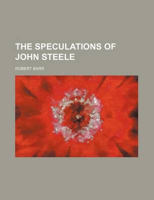 Book cover for The Speculations of John Steele