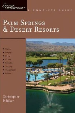 Cover of Explorer's Guide Palm Springs & Desert Resorts: A Great Destination