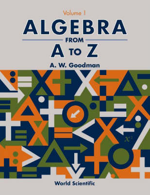 Book cover for Algebra From A To Z - Volume 1