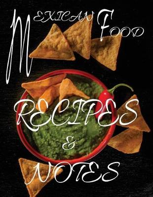 Book cover for Mexican Food Recipes & Notes