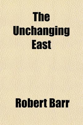 Book cover for The Unchanging East