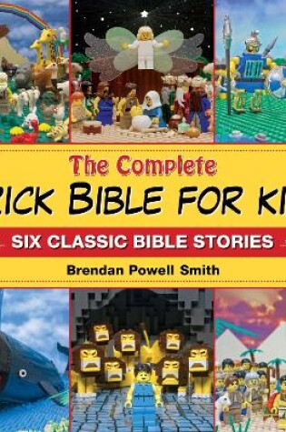 Cover of The Complete Brick Bible for Kids