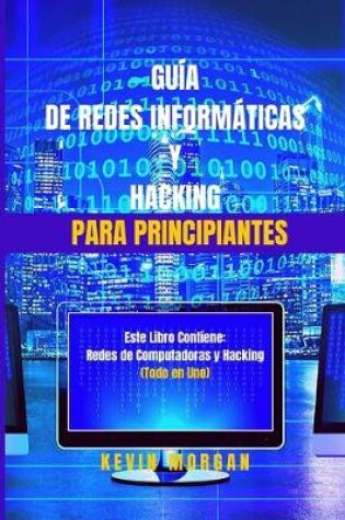 Cover of Guía de Redes Informáticas y Hacking para Principiantes