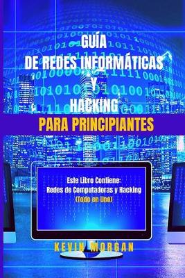 Book cover for Guía de Redes Informáticas y Hacking para Principiantes