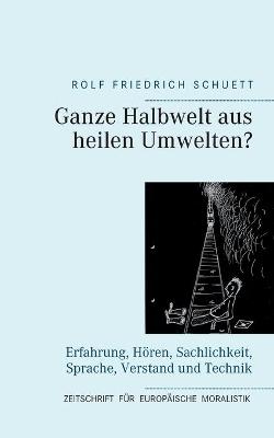 Book cover for Ganze Halbwelt aus heilen Umwelten?