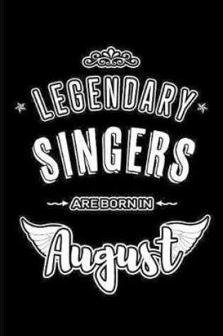 Cover of Legendary Singers are born in August