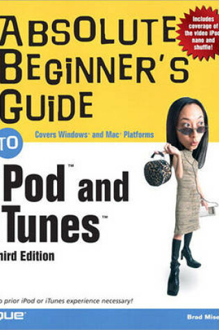 Cover of Absolute Beginner's Guide to iPod and iTunes