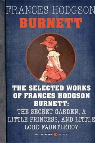 Cover of Selected Works of Frances Hodgson Burnett