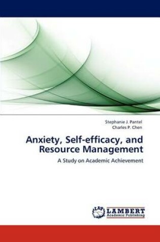 Cover of Anxiety, Self-efficacy, and Resource Management