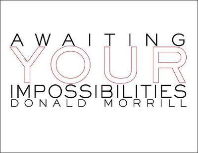 Book cover for Awaiting Your Impossibilities