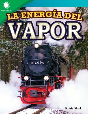 Cover of La energ a del vapor