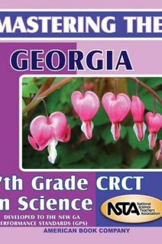 Cover of Mastering the Georgia 7th Grade CRCT in Science