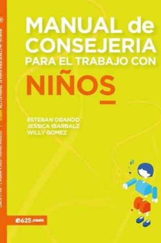 Cover of Manual de Consejeria Para El Trabajo Con Ninos