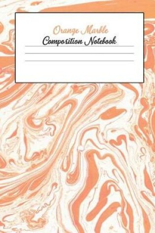 Cover of Orange Marble Composition Notebook