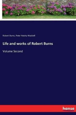 Cover of Life and works of Robert Burns