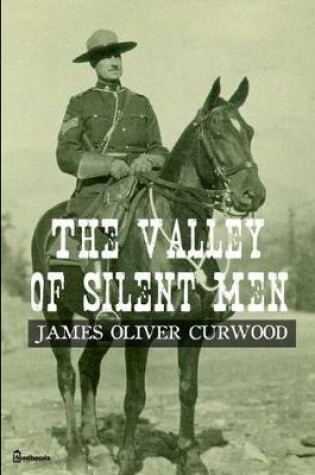 Cover of The Valley of the Silent Man