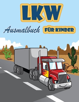 Book cover for Lkw Malbuch für Kinder