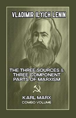 Book cover for The Three Sources & Three Component Parts of Marxism and Karl Marx