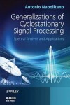 Book cover for Generalizations of Cyclostationary Signal Processing