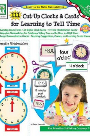 Cover of 111 Cut-Up Clocks and Cards for Learning to Tell Time