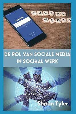 Book cover for De rol van sociale media in sociaal werk