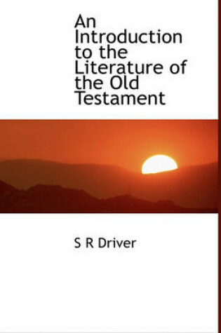 Cover of An Introduction to the Literature of the Old Testament