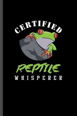 Book cover for Certified Reptile Whisperer