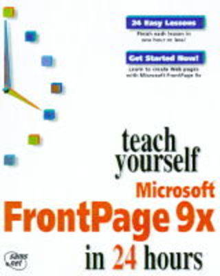 Book cover for Teach Yourself Microsoft FrontPage 9X in 24 Hours