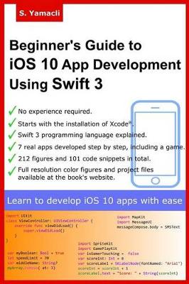 Book cover for Beginner's Guide to IOS 10 App Development Using Swift 3