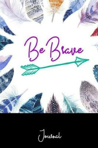 Cover of Be Brave Journal